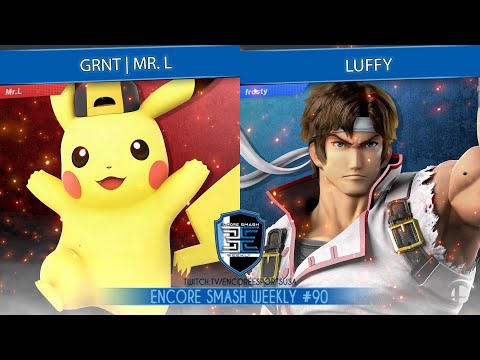 Encore Smash Weekly # 90 - GRNT | Mr.L Vs. Luffy - Winners Quarter Final