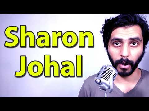How To Pronounce Sharon Johal