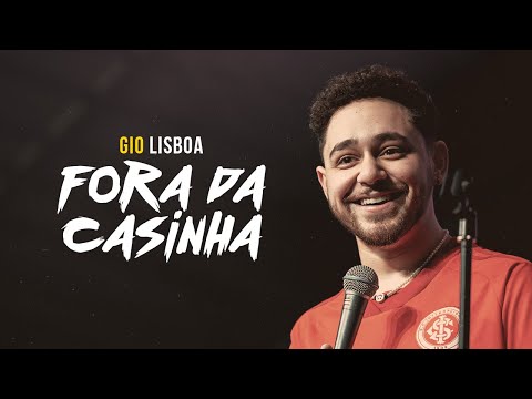 GIO LISBOA EM: FORA DA CASINHA