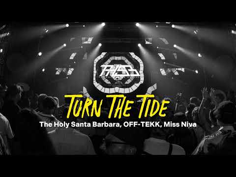The Holy Santa Barbara, OFF-TEKK, Miss Niva – TURN THE TIDE