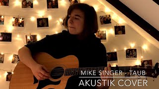 TAUB - Mike Singer // Vanessa S. Akustik Cover