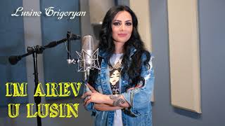 Lusine Grigoryan - Im Arev U Lusin (2021)