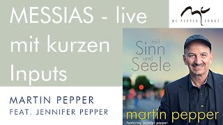Martin Pepper - Messias Lied mit einführenden Bemerkungen des Künstlers