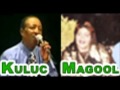 Magool Iyo Kuluc DADNIMADA AQOONSO