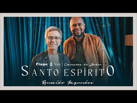 JADER SANTOR & @ronaldofagundes8006 - SANTO ESPÍRITO | PIANO E VOZ CANÇÕES DE JADER