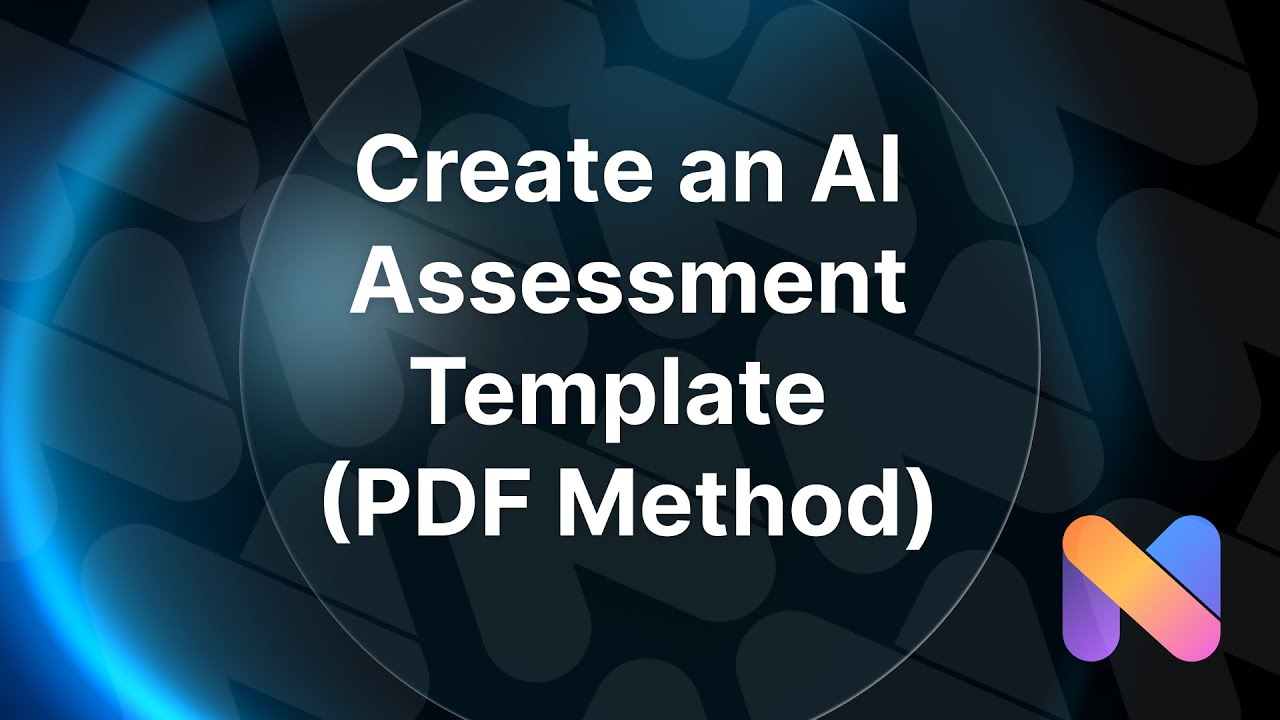 How to Create an AI Assessment Template Using a PDF in Ntrvsta