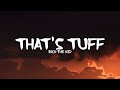 Rich The Kid That S Tuff Lyrics
