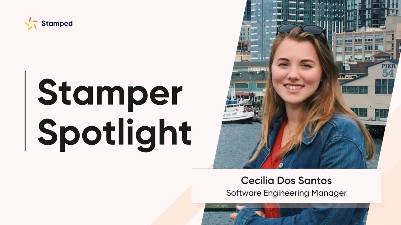 Stamper Spotlight: Cecilia Dos Santos, Software Engineering Manager
