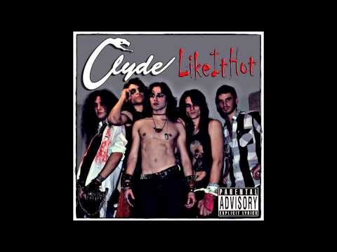 Clyde - Like It Hot