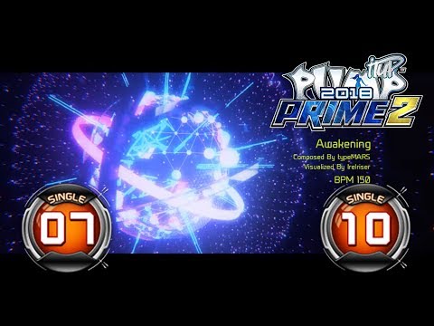 Awakening S7 & S10 | PUMP IT UP PRIME 2 (2018) Patch 2.03