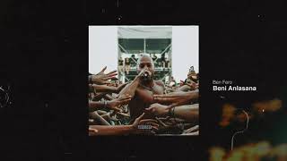 Ben Fero - BENİ ANLASANA