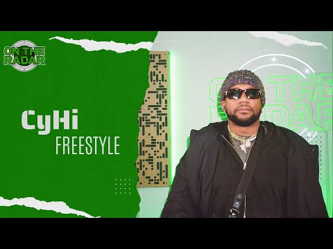 The CyHi "On The Radar" Freestyle