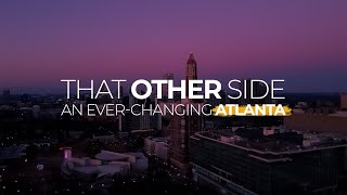 That Other Side | An Ever-Changing Atlanta