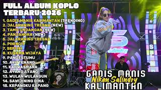 Download lagu GADIS MANIS KALIMANTAN - NIKEN SALINDRY FULL ALBUM TERBARU DANGDUT KOPLO TERBARU 2026 mp3
