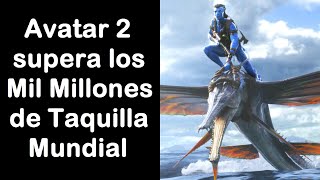 Avatar El Camino del Agua entra al Club de los 1,000 millones en 13 dias.