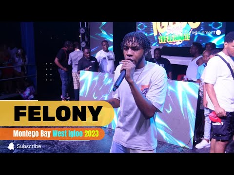 FELONY | Live Performance at Mobay West Igloo 2023