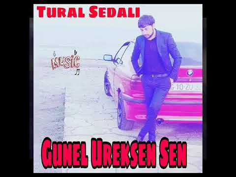 Tural Sedali - Gunel Ureksen Sen