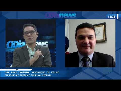 OAB Piauí comenta aprovação de Kassio Marques ao STF 23 10 2020