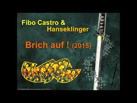 Fibo Castro & Hanseklinger - Brich auf!