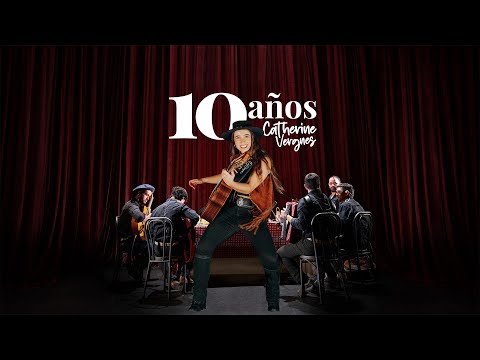 Catherine Vergnes | 10 AÑOS (En Vivo)