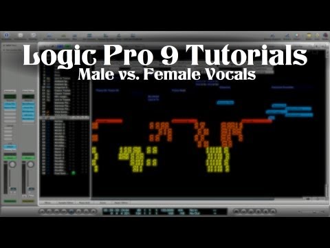 Logic Pro 9 Tutorial - Male vs. Female Vocals