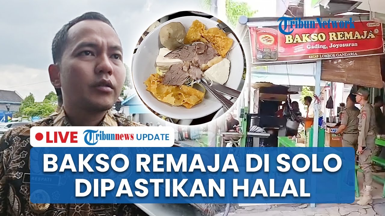 LIVE: Bakso Remaja di Solo Dipastikan Halal, Wali Kota Minta Maaf atas Penyebaran Informasi Keliru