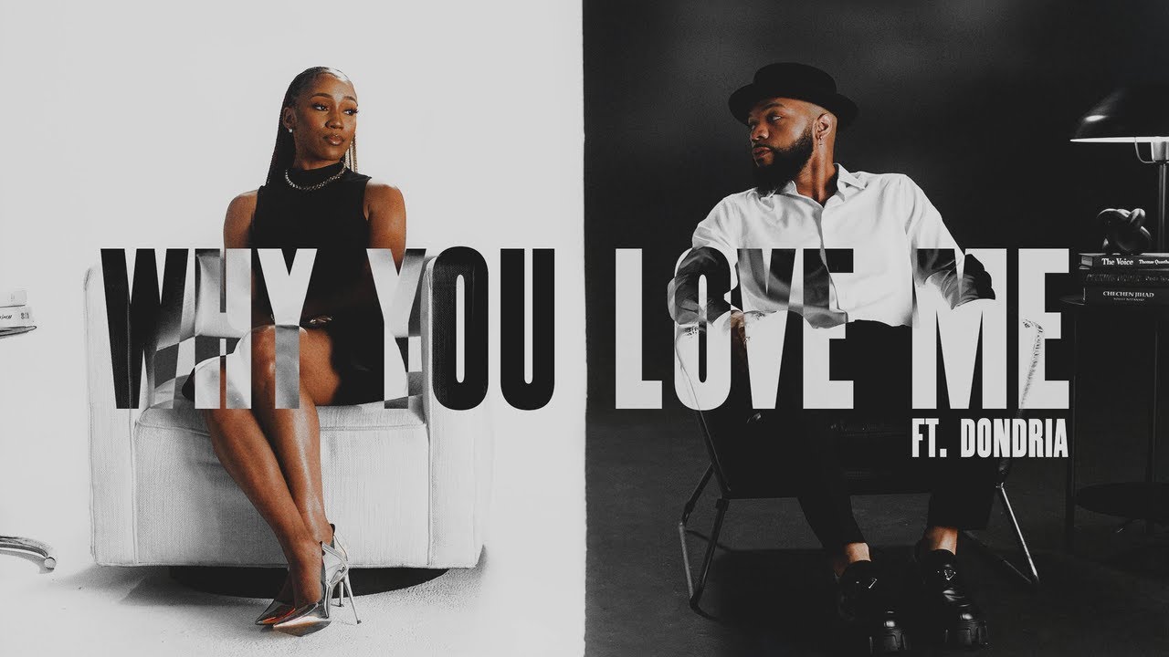 J.Howell ft. Dondria — Why You Love Me