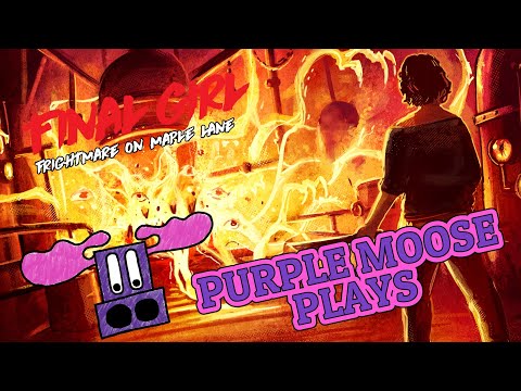 Purple Moose Plays...Final Girl: Frightmare on Maple Lane - sponsored by Noble Knight