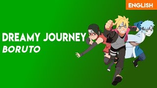 Boruto - &quot;Dreamy Journey&quot; | English | MopTop