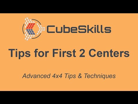 Advanced 4x4 Tips - First 2 Centers