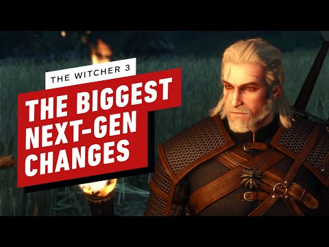 The Witcher 3: Wild Hunt - The Biggest Changes in the Next-Gen Update