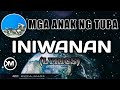 INIWANAN MGA ANAK NG TUPA LYRICS CHORDS