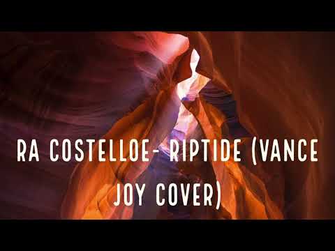 Ra Costelloe- Riptide (Vance Joy Cover)