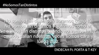 Porta ft Endecah & T-key - No somos tan distintos (Letra)