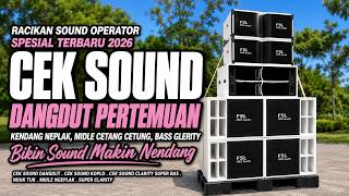 Download lagu CEK SOUND DANGDUT 🔥 PERTEMUAN | BASS GLERITY KENDANG NGEPLAK | VIRAL TIKTOK TERBARU 2026 mp3 Download lagu CEK SOUND DANGDUT 🔥 PERTEMUAN | BASS GLERITY KENDANG NGEPLAK | VIRAL TIKTOK TERBARU 2026 mp3