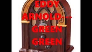 EDDY ARNOLD   GREEN GREEN