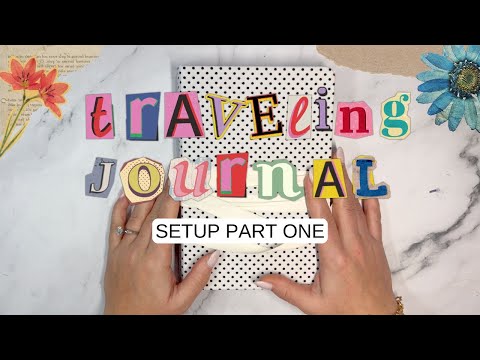 The Sisterhood of the Traveling Journal | Setup *Part 1*