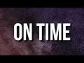 Metro Boomin, John Legend - On Time (Lyrics)