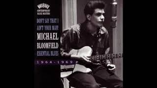Michael Bloomfield - Last Night (1964)