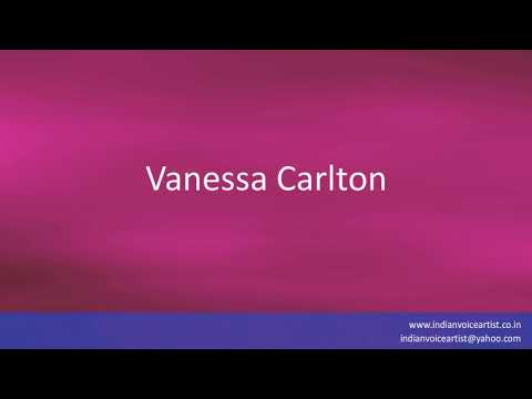 Pronunciation of the word(s) "Vanessa Carlton".
