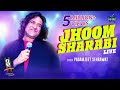 Jhoom Barabar Jhoom Sharabi Live Performance Padamjeet Sehrawat Saregama Open Stage
