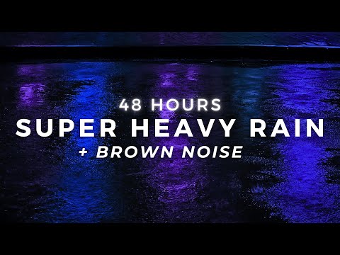 Super Heavy Rain to Sleep FAST - 48 Hours Powerful Rainfall