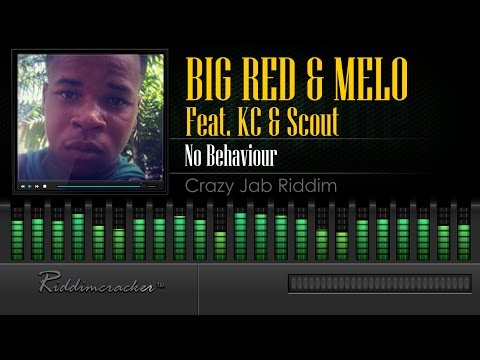 Bigred & Melo Feat. KC & Scout - No Behavior (Crazy Jab Riddim) [Soca 2015] [HD]