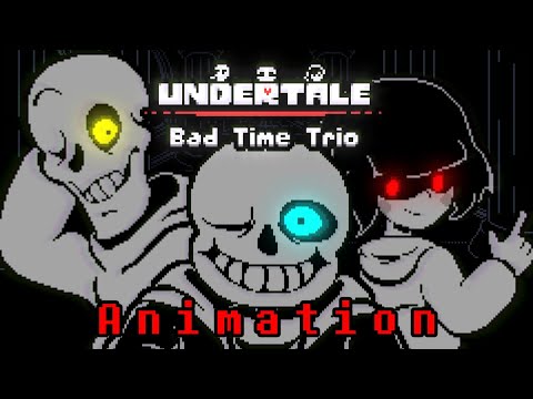UNDERTALE - Bad Time Trio - animation