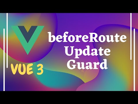 60. beforeRouteUpdate Guard. Use Component instance "this" inside beforeRouteEnter Vue js | Vue 3