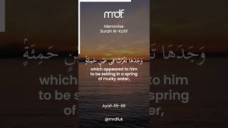 Journey of Dhul-Qarnayn | Surah Kahf | Ayah 85 and 86