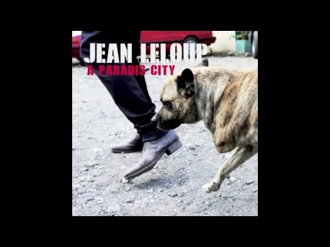 Jean Leloup - Les bateaux