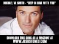 Michael W. Smith - Deep in Love With You ...