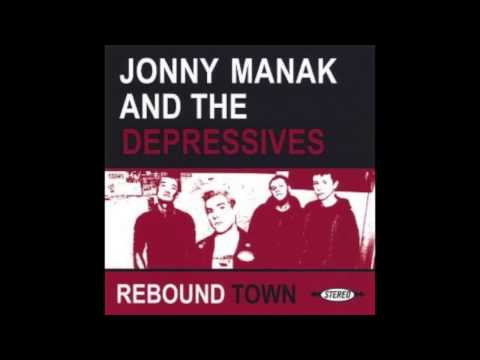 Jonny Manak & The Depressives - Rebound Town [FULL ALBUM]