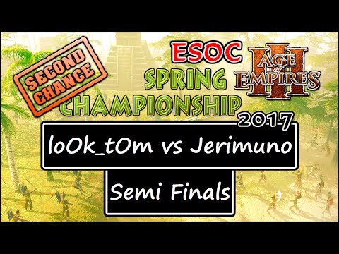 [AoE3] ESOC Second Chance Tournament: SEMI-FINALS — loOk_tOm vs Jerimuno